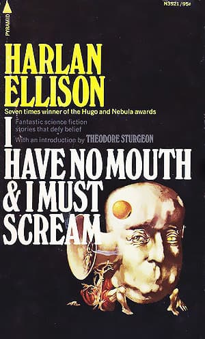 I Have No Mouth, and I Must Scream