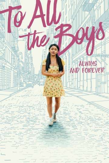 فيلم أجنبي نتفليكس..To All the Boys: Always and Forever 